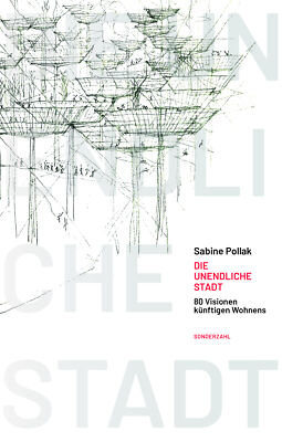 Sabine Pollak / Die unendliche Stadt