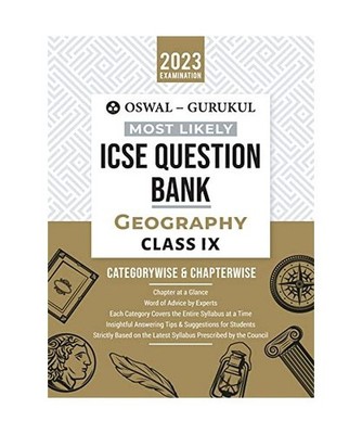Oswal - Gurukul Geography Most Likely Question Bank: ICSE Class 9 For 2023 Exam: