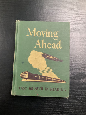 Moving Ahead  Easy Growth in Reading  Hardcover  Good RARE 1949 VINTAGE