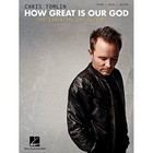 Chris Tomlin - How Great Is Our God: The Essential Collection Piano, Vocal a...