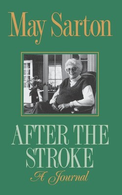 After the Stroke A Journal May Sarton Taschenbuch Einband - flex.(Paperback)
