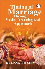 Timing of Marriage Through Vedic Astrological Approach (Paperback or Softback)