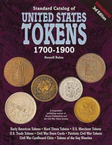 Standard Catalog of United States Tokens by Russell Rulau 1700-1900
