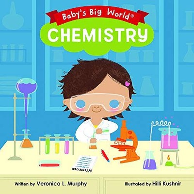 Chemistry Babys Big World