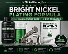 Premium Bright Nickel Plating Formula,  Manufacturing Guide, & 2 hr Consulting