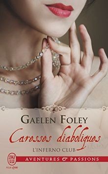 LInferno Club, Tome 1 : Caresses diaboliques von Foley,... | Buch | Zustand gut