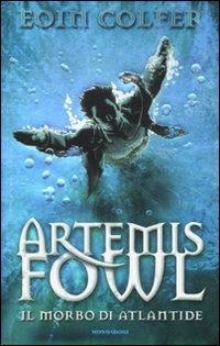 9788804607502 Morbo di atlantide. artemis fowl (il) - Eoin Colfer, Alessandra Or