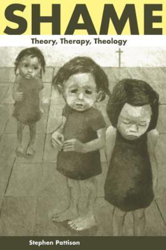 Shame Theory, Therapy, Theology Pattison Paperback Cambridge University Press