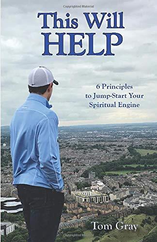 This Will Help: 6 Principles to Jump-Star..., Gray, Tom