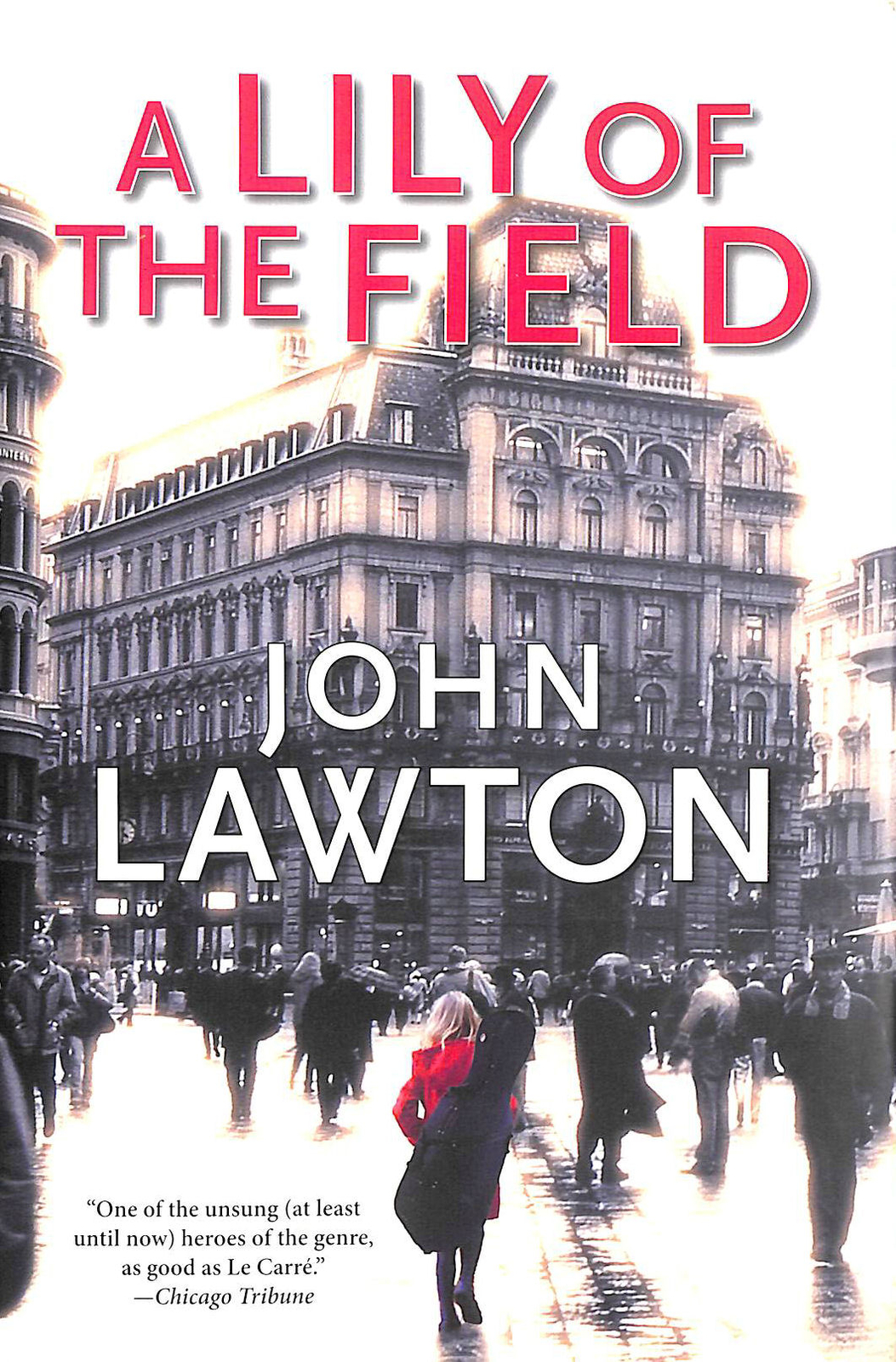 A Lily of the Field (Inspector Troy), First Edition by Lawton, John
