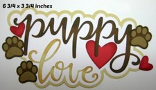 PUPPY LOVE BOY TITLE premade paper piecing 3D die cut by Rhonda