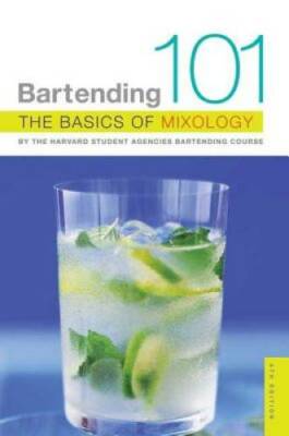 Bartending 101: The Basics of Mixology - Paperback - GOOD