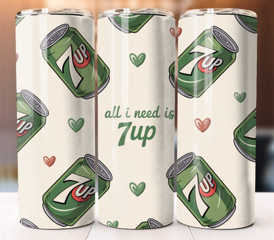 All I Need Is 7up Tumbler Cup Mug Straw Flask 20oz Double Wall Stainless Steel