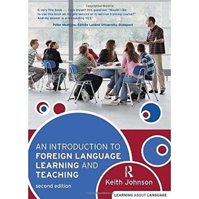 An Introduction to Foreign Language Learning and Te by Johnson, Keith 1405836172