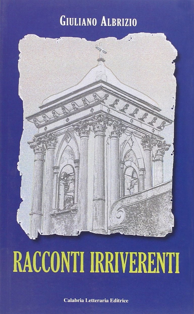 Джулиано Альбрицио Ракконти ирриверенти (Тащенбух)