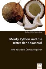 Monty Pythonunddie Ritter der Kokosnuß Eine deskriptive Übersetzungskritik Buch