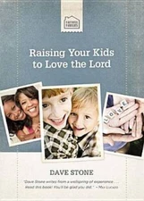 Raising Your Kids to Love the Lord (Faithful Families) - Hardcover - VERY GOOD
