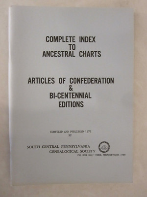 Complete Index to Ancestral Charts (Articles of Confederation & Bi-Centennial Ed