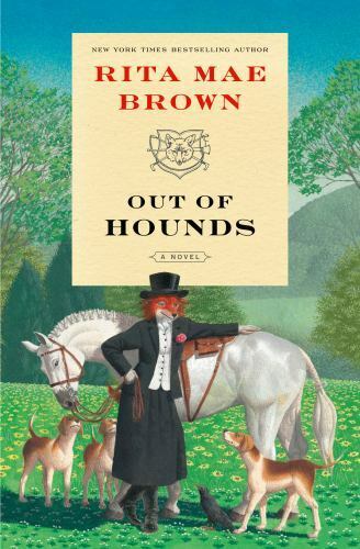 Out of Hounds: A Novel (Sister Jane) - Hardcover By Brown, Rita Mae - GOOD - Bild 1 von 1