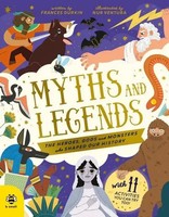 Frances Durkin | Myths And Legends: The Heroes, Gods And Monsters Who Shaped...