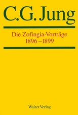 C. G. Jung: »Die Zofingia-Vorträge 1896-189...