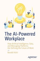 The Ai-Powered Workplace Ronald Ashri Taschenbuch Xiv Englisch 2019 Apress