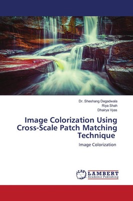 Image Colorization Using Cross-Scale Patch Matching Technique Image Colorization