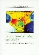 Leben zwischen Muß und Muße. Die ältere Generation:... | Buch | Zustand sehr gut