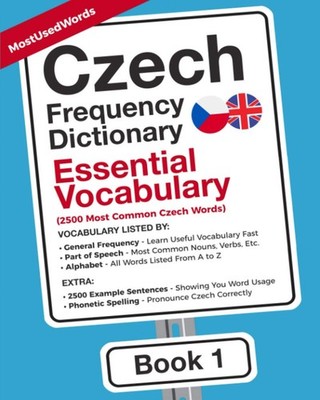 Czech Frequency Dictionary - Essential Vocabulary: 2500 Most Common Czech Word..
