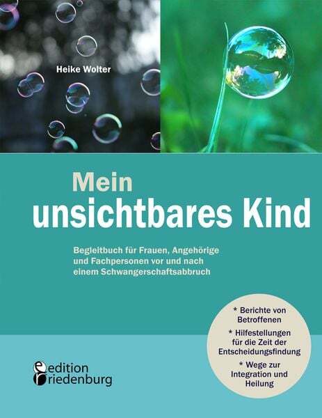 Mein Unsichtbares Kind - Begleitbuch Für Frauen, Angehörige Und