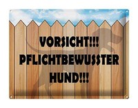 Blechschild Spruch 40X30 Cm Vorsicht Pflichtbewusster Hund Deko Schild Tin Sign