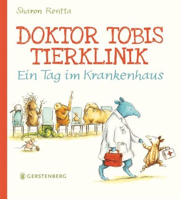 Doktor Tobis Tierklinik Ein Tag im Krankenhaus Sharon Rentta Buch 32 S. Deutsch