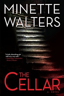 THE CELLAR: A NOVEL By Minette Walters **BRAND NEW**