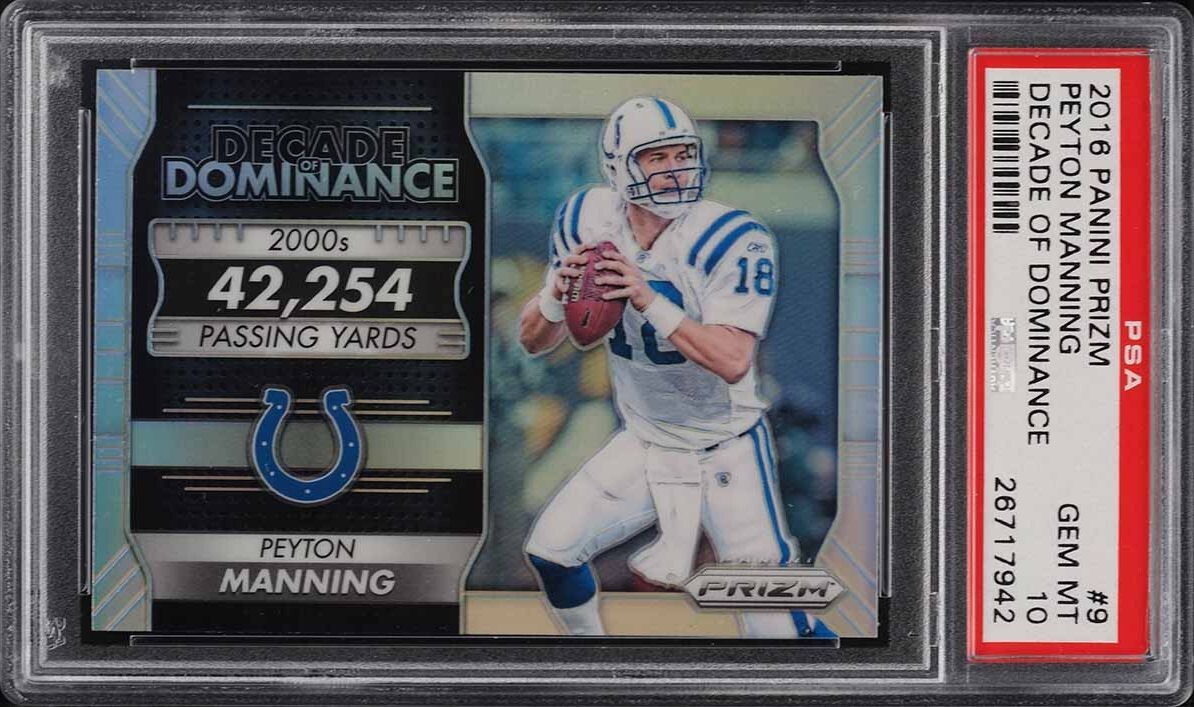 2016 Panini Prizm Decade Of Dominance #9 Peyton Manning PSA 10 GEM MINT