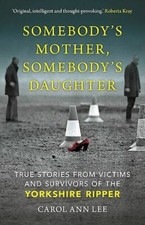 Somebody's Mother, Somebody's Daughte, by Lee, Carol Ann, New Book