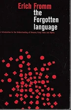 The Forgotten Language: An Introduction to the Understanding of Dreams, Fairy Ta