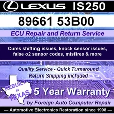 89661-53B00 Lexus IS250 ECU Repair Service - Cure shifting issues - 5yr warranty