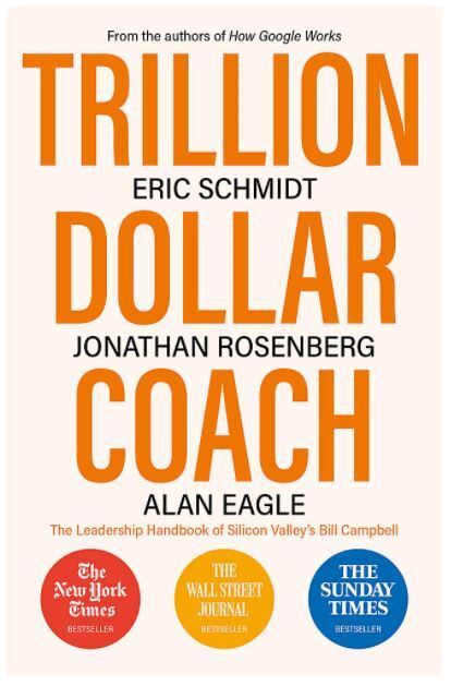 Trillion Dollar Coach Eric Schmidt, III,Jo Paperback New