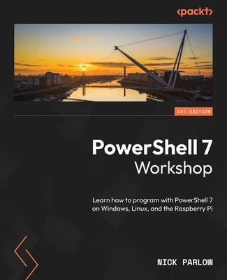 PowerShell 7 Workshop Nick Parlow Taschenbuch Englisch 2024 Packt Publishing