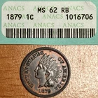 1879 Indian Head Cent ANACS MS 62 RB Certified - Set Collection Lot Crack-Out!