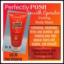 Perfectly Posh~ SMOOTH OPERATOR Firming Body Mask~ 5 fl oz~ New Sealed Tube 