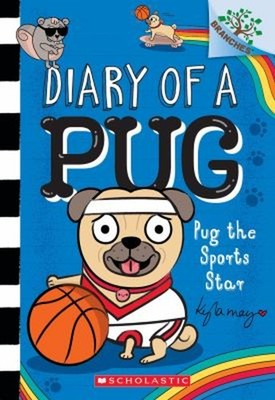 Pug the Sports Star: a Branches Book Diary of a Pug #11 Paperback