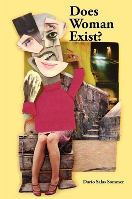 Does Woman Exist? Darío Salas Sommer Taschenbuch Kartoniert / Broschiert 2010