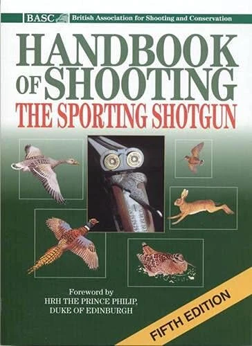 BASC Handbook of Shooting: The Sporting Shotgun By Prince Philip - Picture 1 of 1