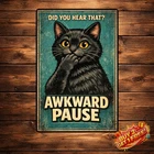 Funny Are Your Pooping Cat Wall Art Print Poster Vintage Tin Metal Sign