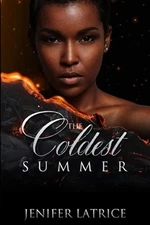 The Coldest Summer by Jenifer Latrice, Jenifer Latrice, Brand New, Free shipp...