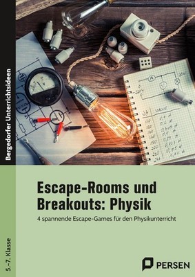 Unbekannt. / Escape-Rooms und Breakouts: Physik 5.-7. Klasse