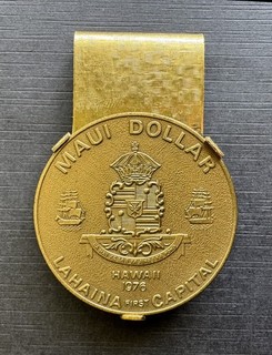 Hawaii 1976 Maui Dollar in Money Clip; 38mm Bronze Maui ‘So Called Dollar’