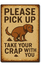 Vintage Funny Dog Poop Yard Sign Pick Up After Dog, Take Your Crap With You 8x12