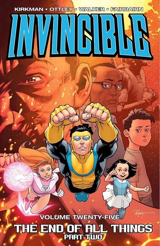 INVINCIBLE Volume 25 THE END OF ALL THINGS: PART TWO Graphic Novel